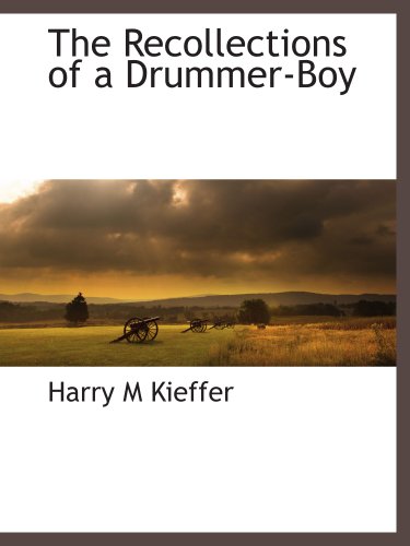 Stock image for The Recollections of a Drummer-Boy for sale by Revaluation Books