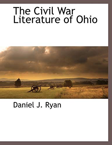 9781117894942: The Civil War Literature of Ohio