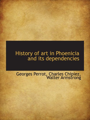 Imagen de archivo de History of art in Phoenicia and its dependencies a la venta por Revaluation Books