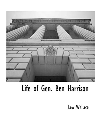 Stock image for Life of Gen. Ben Harrison for sale by Lucky's Textbooks