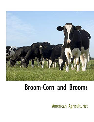 Beispielbild fr Broom-Corn and Brooms zum Verkauf von Chiron Media