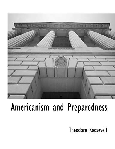 Imagen de archivo de Americanism and Preparedness (French Edition) a la venta por Lucky's Textbooks