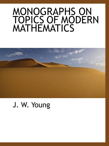 9781117912684: MONOGRAPHS ON TOPICS OF MODERN MATHEMATICS