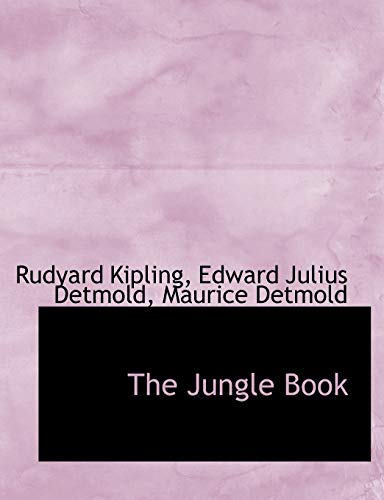 The Jungle Book (9781117918341) by Kipling, Rudyard; Detmold, Edward Julius; Detmold, Maurice