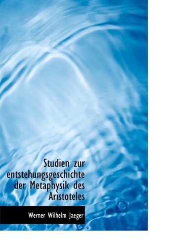 9781117920511: Studien Zur Entstehungsgeschichte Der Metaphysik Des Aristoteles