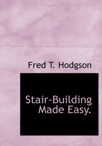 9781117921389: Stair-Building Made Easy.