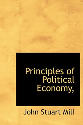 9781117927138: Principles of Political Economy,
