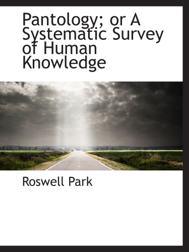 Stock image for Pantology; or A Systematic Survey of Human Knowledge for sale by Revaluation Books