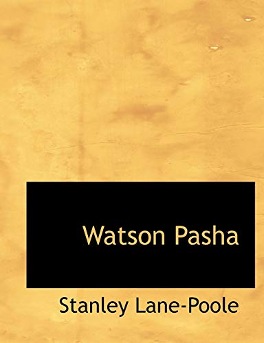 Watson Pasha (9781117933344) by Lane-Poole, Stanley