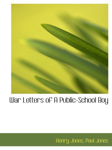 Beispielbild fr War Letters of A Public-School Boy zum Verkauf von Revaluation Books