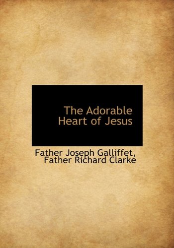 Stock image for The Adorable Heart of Jesus for sale by Buchpark