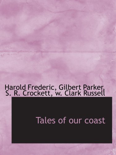 Beispielbild fr Tales of our coast zum Verkauf von Revaluation Books