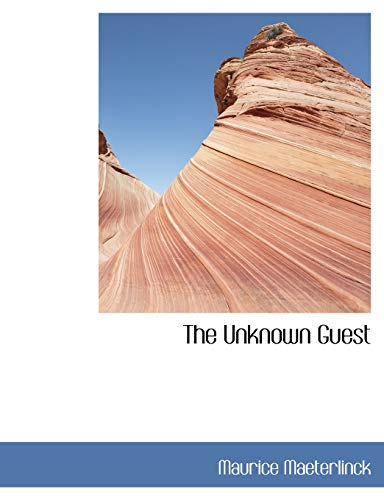 The Unknown Guest (9781117953786) by Maeterlinck, Maurice