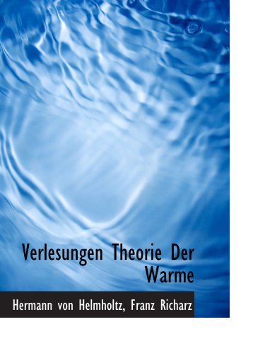 Stock image for Verlesungen Theorie Der Warme (German Edition) for sale by Revaluation Books