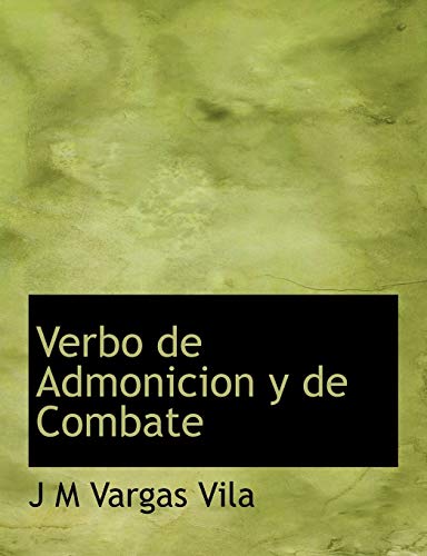 Beispielbild fr Verbo de Admonicion y de Combate (Spanish Edition) zum Verkauf von Lucky's Textbooks