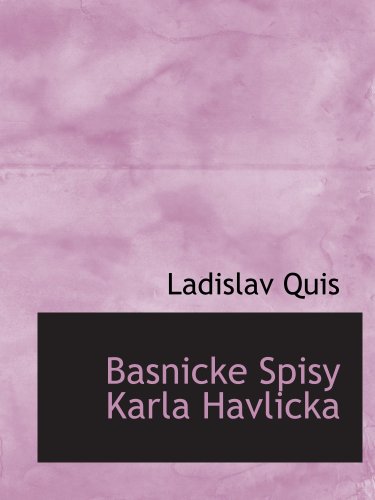 Imagen de archivo de Basnicke Spisy Karla Havlicka a la venta por Revaluation Books