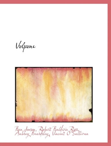 Volpone (9781117969503) by Jonson, Ben; Ross, Robert Baldwin; Beardsley, Aubrey