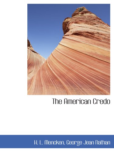 The American Credo (9781117971896) by Mencken, H. L.; Nathan, George Jean