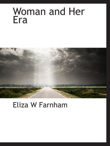 Stock image for Woman and Her Era for sale by Revaluation Books
