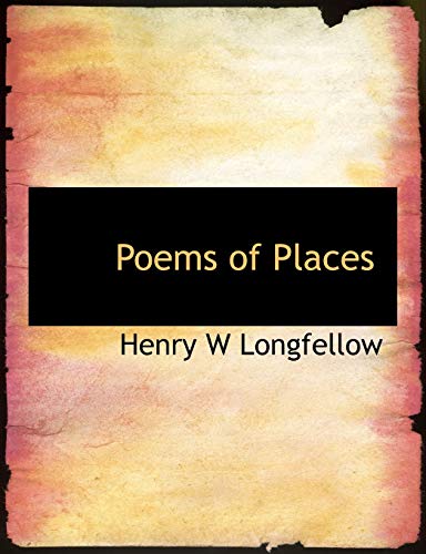 Poems of Places (9781117980867) by Longfellow, Henry W