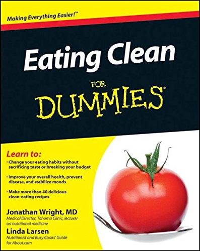 Stock image for Eating Clean For Dummies for sale by SecondSale