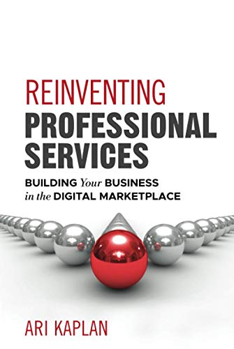 Reinventing Professional Services (9781118001905) by Kaplan, Ari