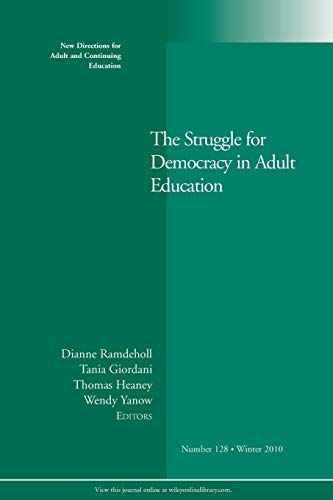 Stock image for The Struggle for Democracy in Adult Education No. 128 for sale by Better World Books