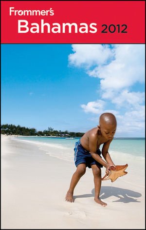 Imagen de archivo de Frommer's Bahamas 2012 (Frommer's Complete Guides) a la venta por More Than Words