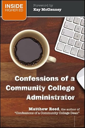 9781118004739: Confessions of a Community College Administrator