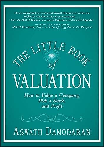 Beispielbild fr The Little Book of Valuation: How to Value a Company, Pick a Stock and Profit: 34 (Little Books. Big Profits) zum Verkauf von WorldofBooks