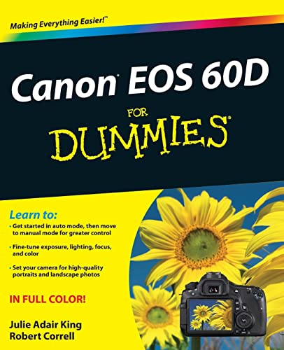 Canon EOS 60D For Dummies (9781118004890) by King, Julie Adair; Correll, Robert