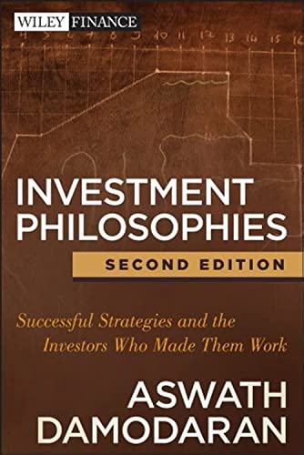 Beispielbild fr Investment Philosophies : Successful Strategies and the Investors Who Made Them Work zum Verkauf von Better World Books