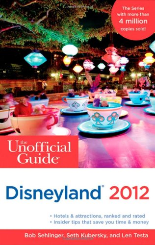 Stock image for The Unofficial Guide to Disneyland 2012 for sale by Better World Books