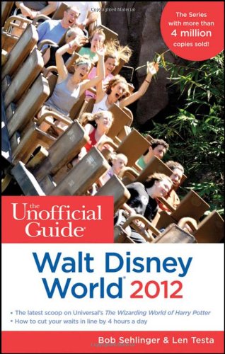 Imagen de archivo de The Unofficial Guide Walt Disney World 2012 a la venta por First Choice Books