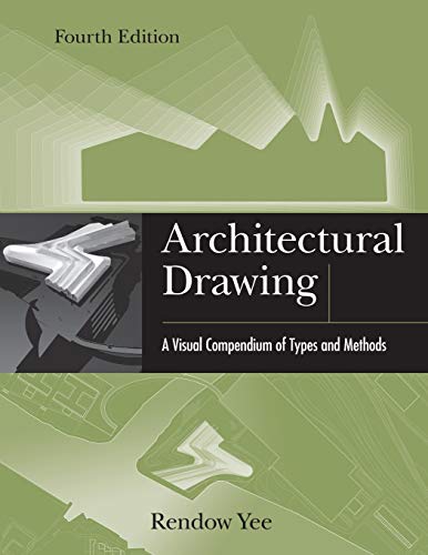 9781118012871: Architectural Drawing: A Visual Compendium of Types and Methods