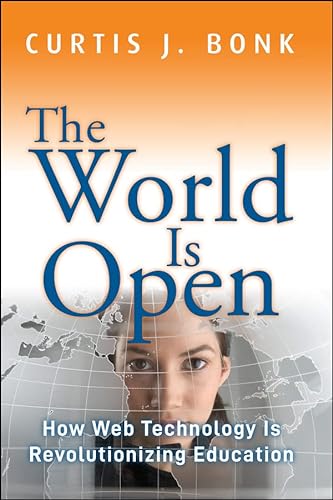 Beispielbild fr The World Is Open : How Web Technology Is Revolutionizing Education zum Verkauf von Better World Books