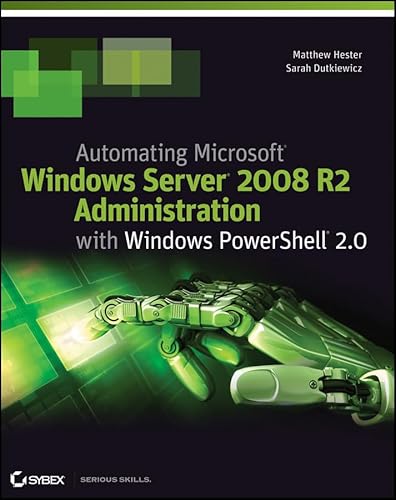 Stock image for Automating Microsoft Windows Server 2008 R2 with Windows PowerShell 2. 0 for sale by Better World Books: West