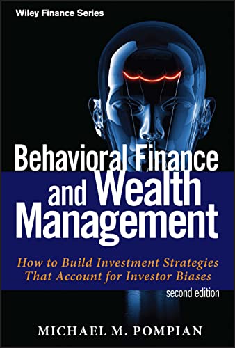 Beispielbild fr Behavioral Finance and Wealth Management: How to Build Investment Strategies That Account for Investor Biases. zum Verkauf von Brentwood Books