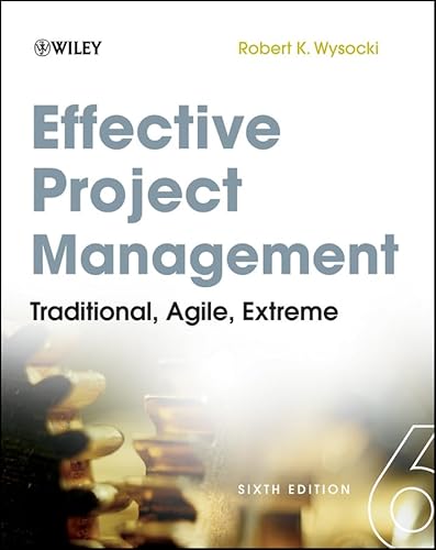 Stock image for Effective Project Management: Traditional, Agile, Extreme for sale by Decluttr