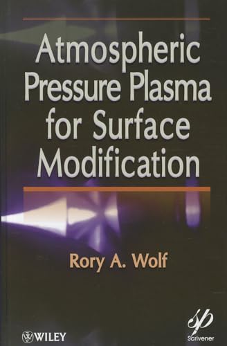 9781118016237: Atmospheric Pressure Plasma for Surface Modification