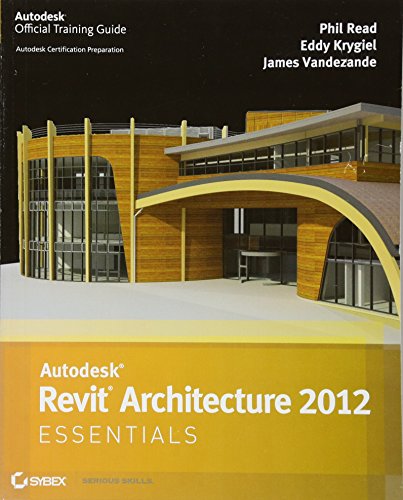 Stock image for Autodesk Revit Architecture 2012 Essentials for sale by Open Books