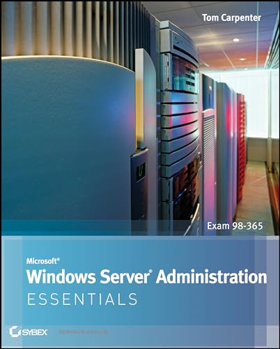 Stock image for Microsoft Windows Server Administration Essentials for sale by Better World Books
