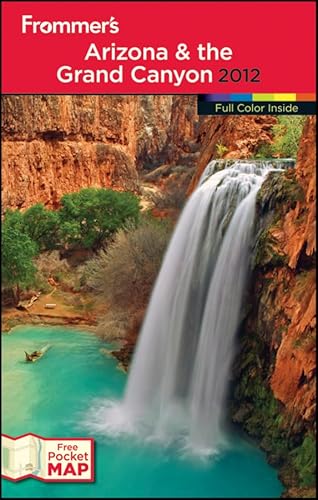Beispielbild fr Frommer's Arizona and the Grand Canyon 2012 zum Verkauf von Better World Books: West