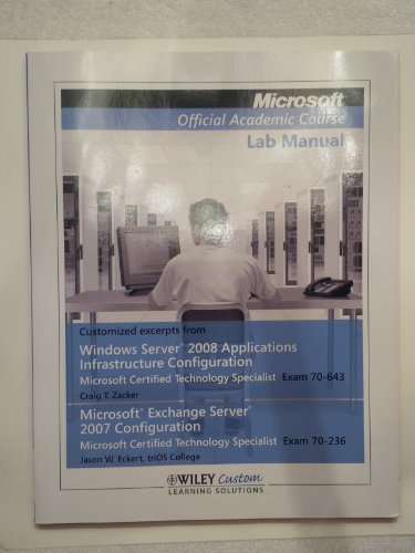 Imagen de archivo de Microsoft Official Academic Course Lab Manual (Customized excerpts from Windows Server 2008 Applications Infrastructure Configuration Microsoft Certified Technology Specialist Exam 70-643 Microsoft Ex a la venta por Wonder Book