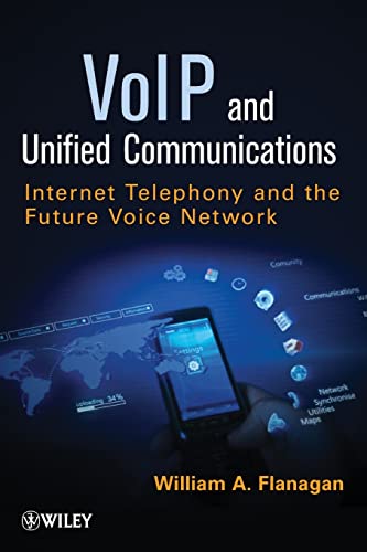 Stock image for VoIP and Unified Communications : Internet Telephony and the Future Voice Network for sale by Better World Books