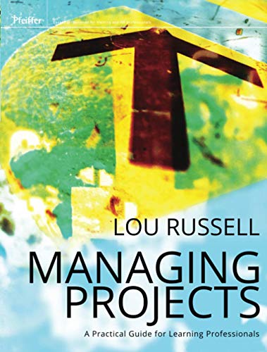 Stock image for Managing Projects: A Practical Guide for LearningProfessionals for sale by HPB-Red