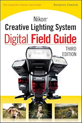 Nikon Creative Lighting System Digital Field Guide (Digital Field Guide)