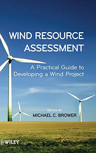 Beispielbild fr Wind Resource Assessment   A Practical Guide to Developing a Wind Project zum Verkauf von Revaluation Books