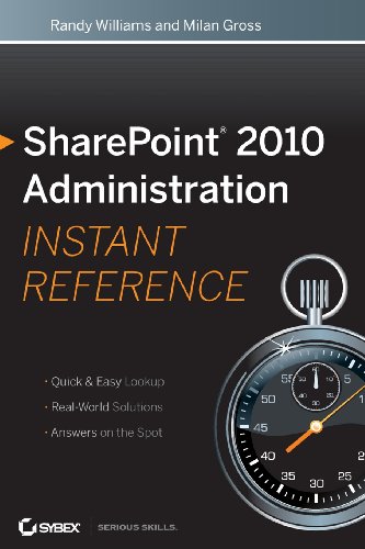 SharePoint 2010 Administration Instant Reference (9781118022344) by Williams, Randy