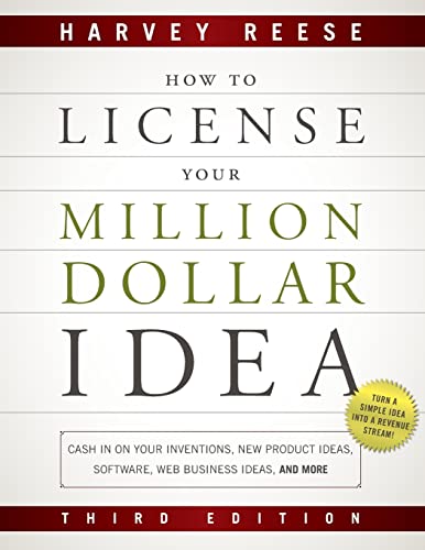 Stock image for How to License Your Million Dollar Idea : Cash in on Your Inventions, New Product Ideas, Software, Web Business Ideas, and More for sale by Better World Books